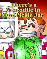 There a Crocodile in Our Pickle Jar
